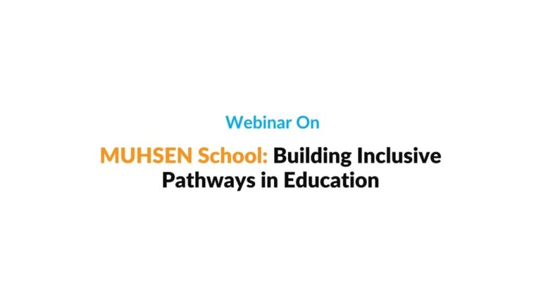 WISER Presents Webinar On MUHSEN School: Building Inclusive Pathways in Education